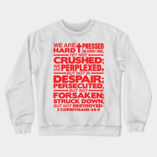 2 Corinthians 4:8-9 Not Forsaken Crewneck Sweatshirt